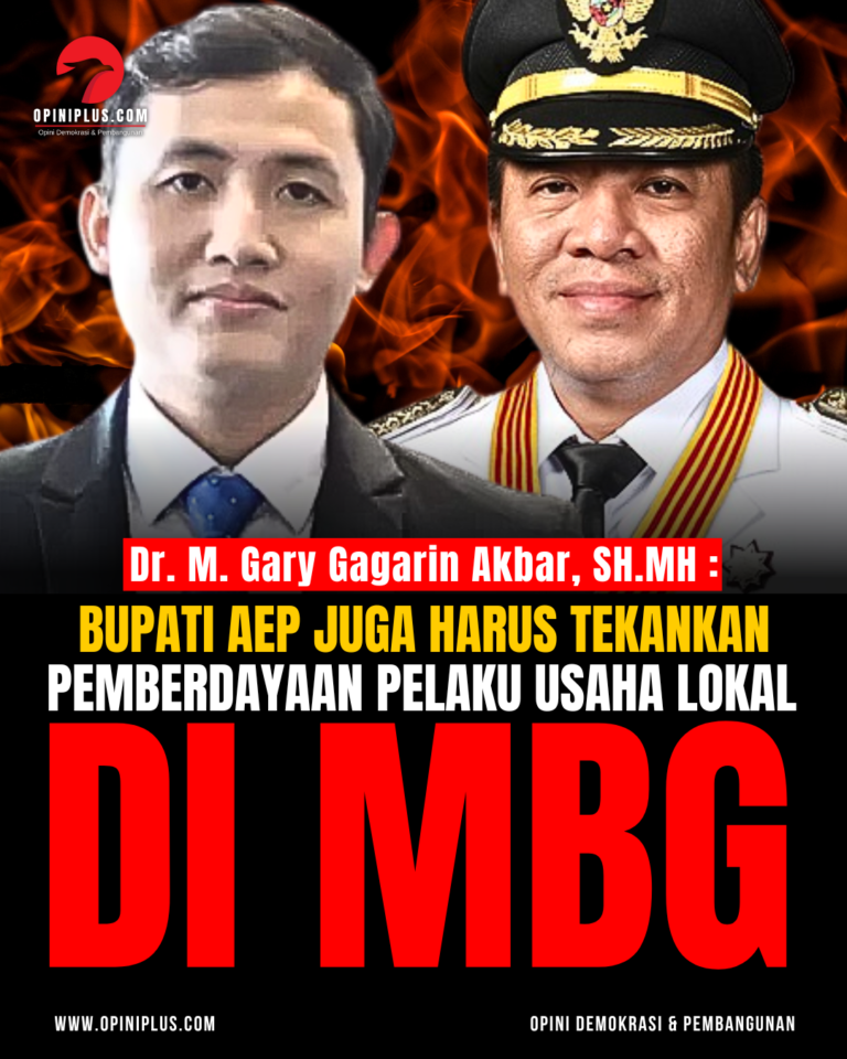 Dr. Gary : Bupati Aep juga Harus Tekankan Pemberdayaan Pelaku Usaha Lokal di MBG