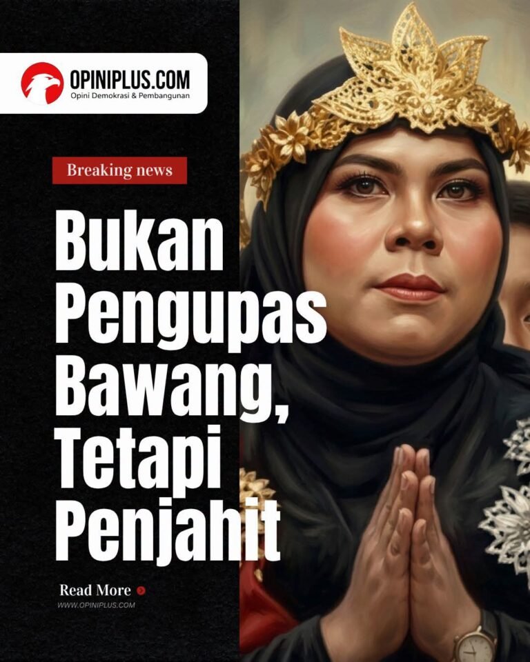 Bukan Pengupas Bawang, Tetapi Penjahit